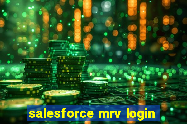 salesforce mrv login